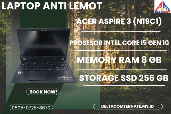 ACER ASPIRE 3 (N19C1), TYPE BARU BODY SLIM, PROSESOR INTEL CORE I5 GEN 10 RAM 8 GB SSD 256 GB DISPLAY 14 INCH MULUS , WARNAH HITAM, LECET SDIKIT